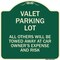 Signmission Valet Parking All Others Towed Away Car Owners Expense & Risk Alum Sign, 18" L, 18" H, G-1818-22762 A-DES-G-1818-22762 - alternate 1
